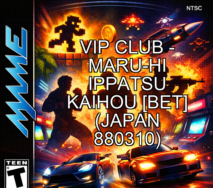 Vip Club - Maru-hi Ippatsu Kaihou [BET] (Japan 880310)